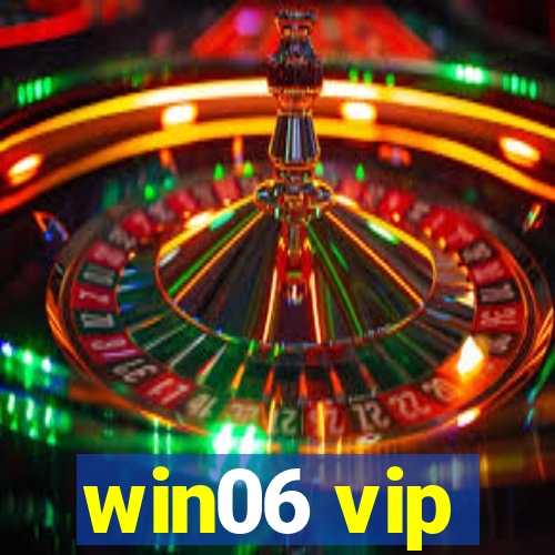 win06 vip